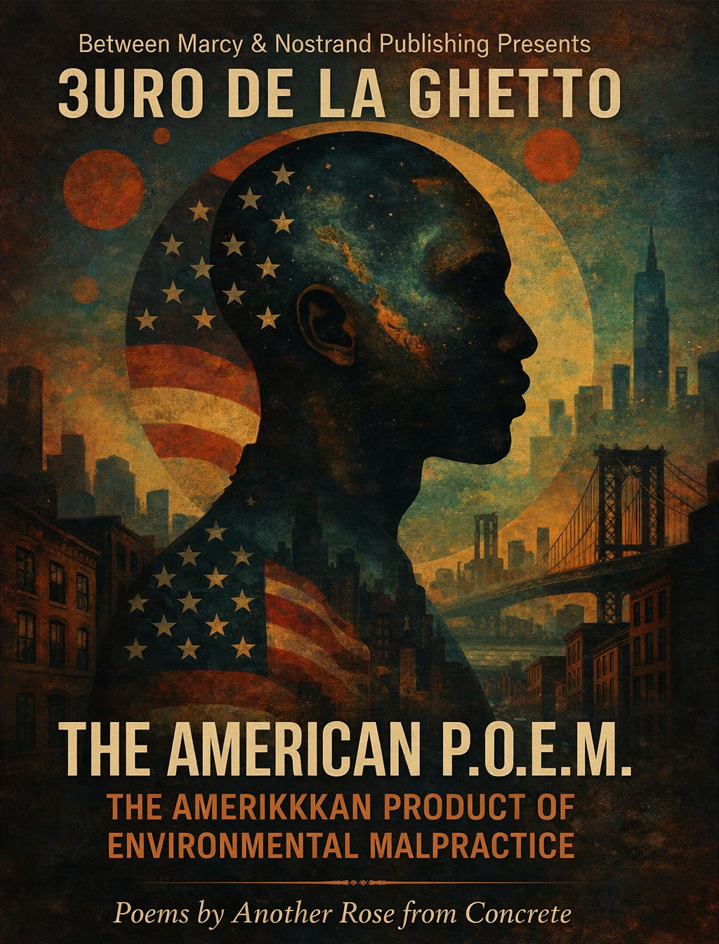 The American P.O.E.M: The AmeriKKKan Product Of Environmental Malpractice